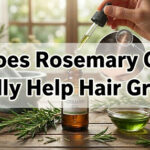 Rosemary Oil for Hair Growth: Does It Really Work?